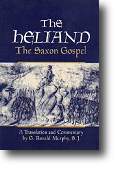 The Heliand: The Saxon Gospel by Ronald Murphy
