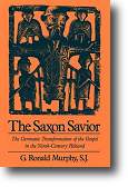 The Saxon Savior by Ronald Murphy