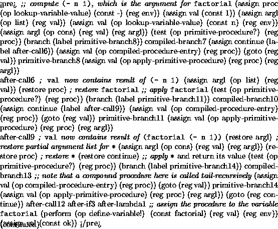 \begin{figure}<pre>
{\em ;; compute {\tt (- n 1)}, which is the argument for {\t...
...assign val (const ok))
</pre>
\vskip -10pt
\figcaption{(continued)}
\end{figure}